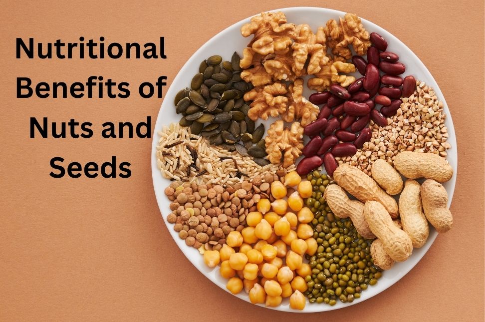 Nutritional Benefits of Nuts and Seeds - Keralam Chronicles